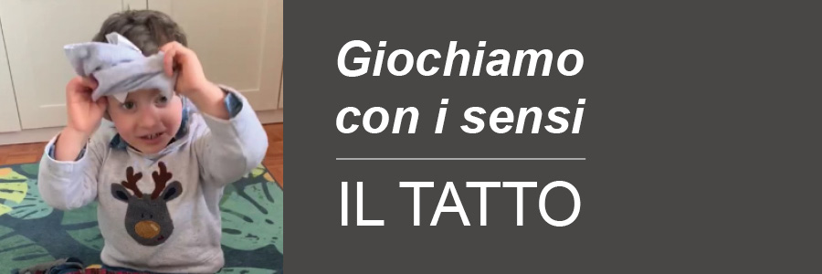 Giochiamo con i sensi