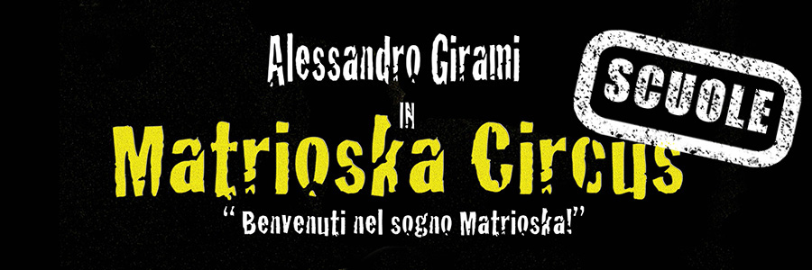 Matrioska Circus Scuole